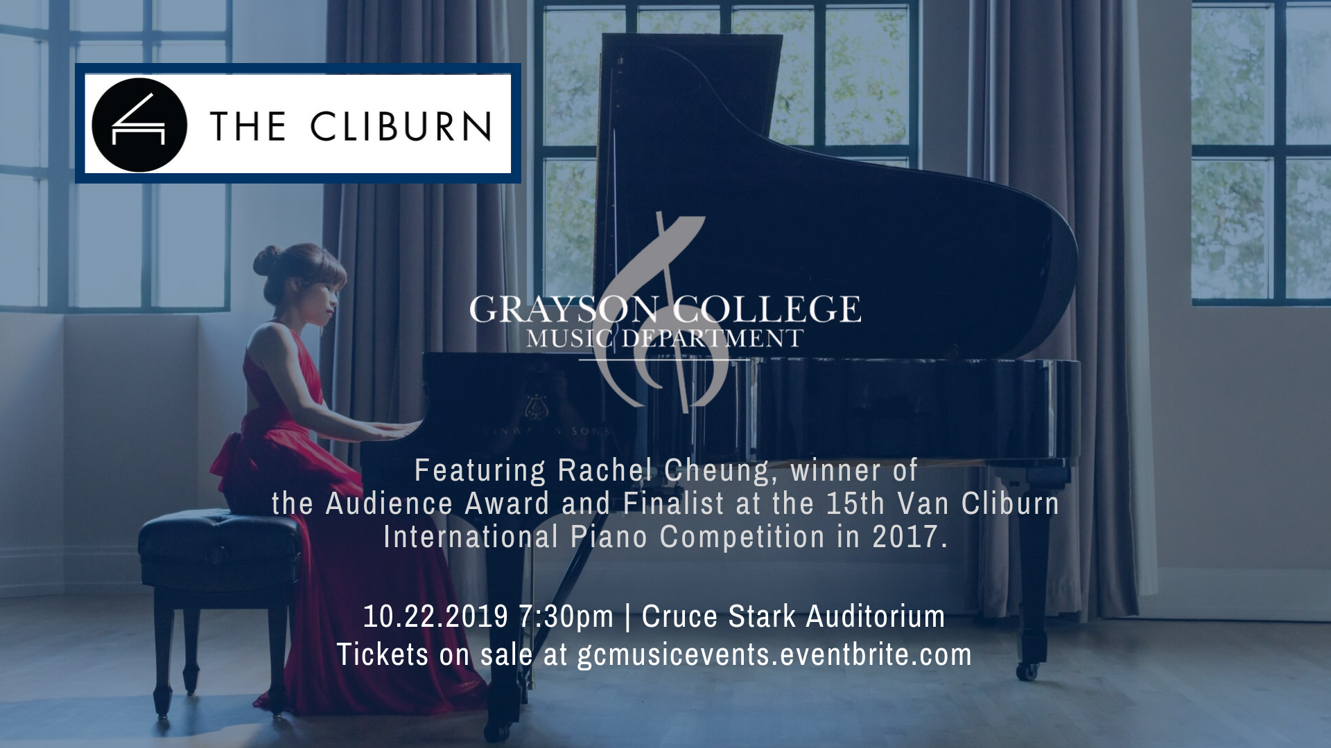 The Cliburn concert featuring rachel cheung, winner of the audience award and finalist at the 15th van cliburn international piano competition in 2017. 10/22/2019 7:30pm in the Cruce Stark Auditorium. Tickets on sale at gcmusicevents.eventbrite.com